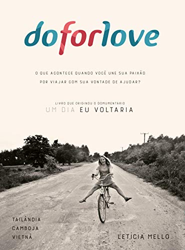 livro de viagem Do For Love: O que acontece quando você une sua paixão por viajar com sua vontade de ajudar?