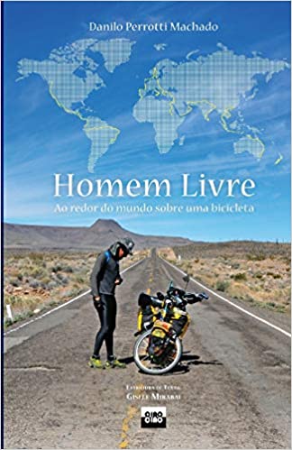 livro de viagem Homem Livre: Ao Redor Do Mundo Sobre Uma Bicicleta 