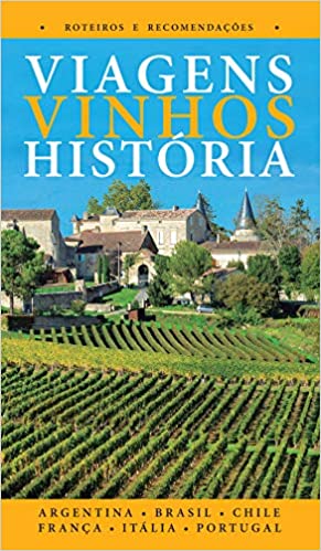 livro de viagem Viagens, Vinhos, História