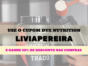 Cupom de desconto blogueira Dux Nutrition