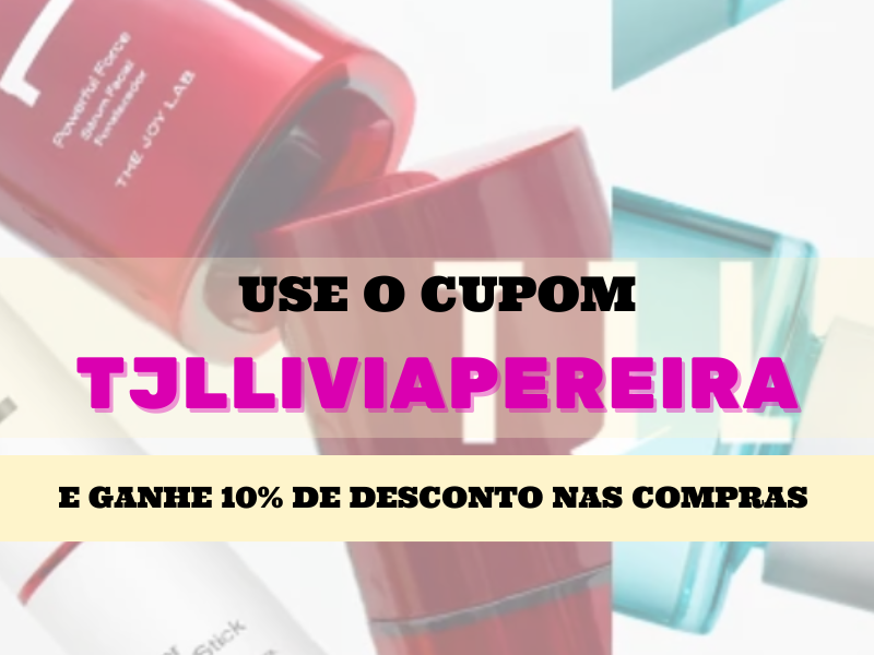 Cupom de desconto The Joy Lab 10% acumulativo com o cupom TJLLIVIAPEREIRA