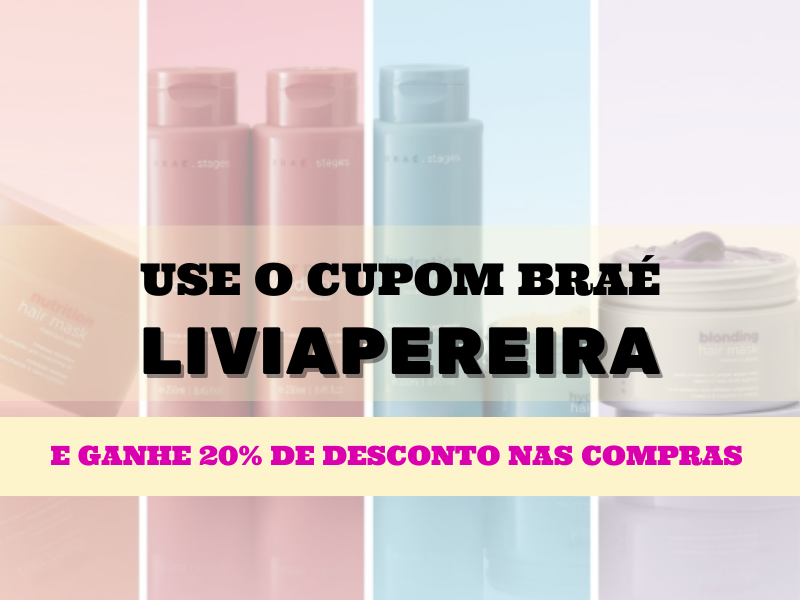cupom de desconto LIVIAPEREIRA BRAÉ