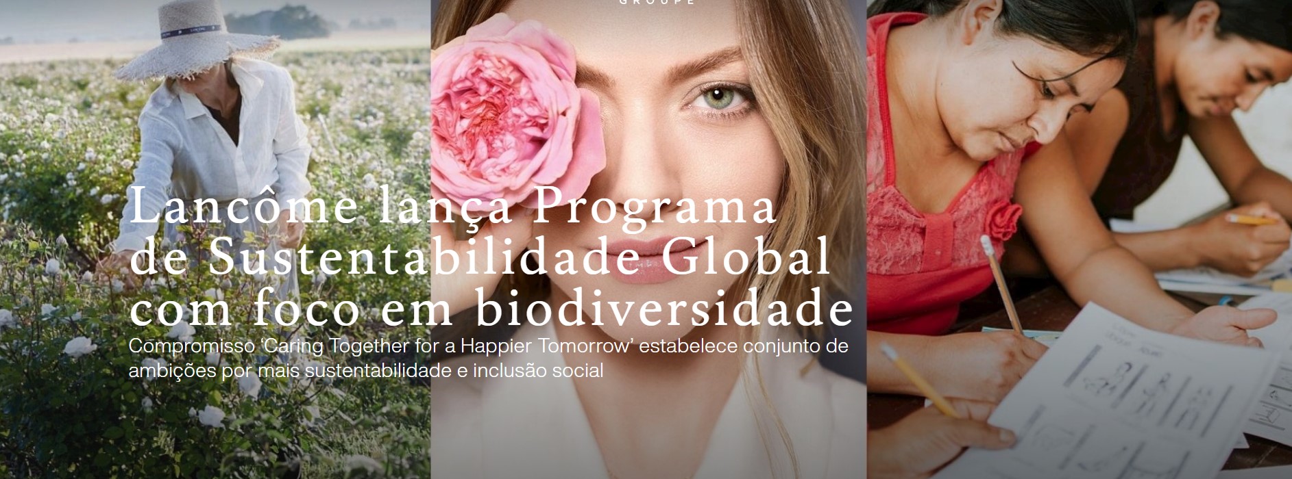 Lancôme referência em sustentabilidade no mercado de beleza.
