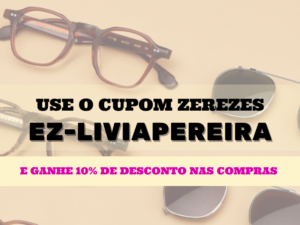 Use o cupom Zerezes EZ-LIVIAPEREIRA e garanta 10% de desconto OFF
