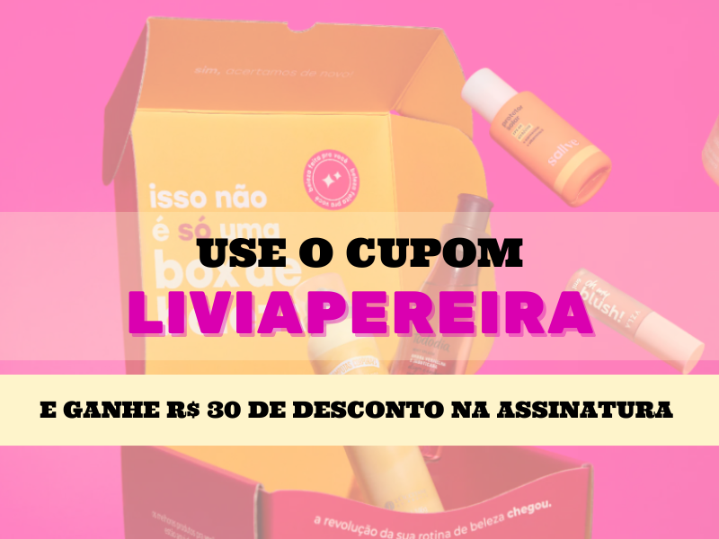 Box Magenta cupom de desconto LIVIAPEREIRA - R$ 30 de desconto na assinatura