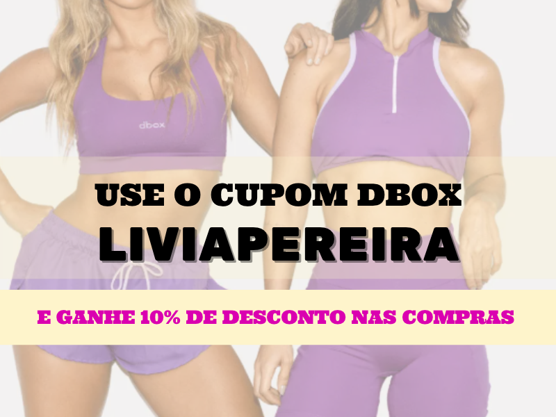 Cupom de desconto dBox LIVIAPEREIRA 10% off extra no site todo